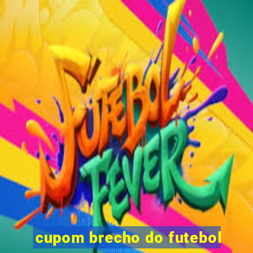 cupom brecho do futebol